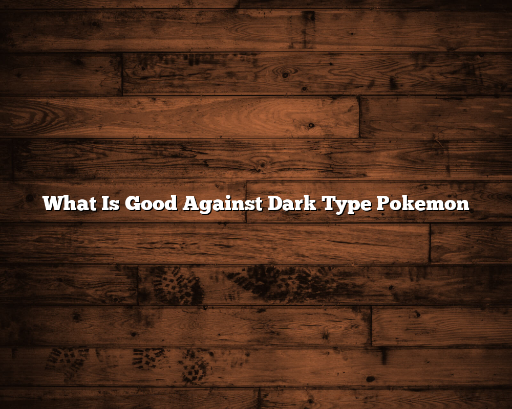 what-is-good-against-dark-type-pokemon-october-2023-hippycase