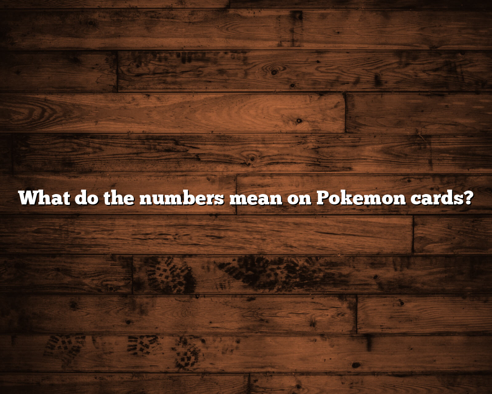 what-do-the-numbers-mean-on-pokemon-cards-september-2024-hippycase