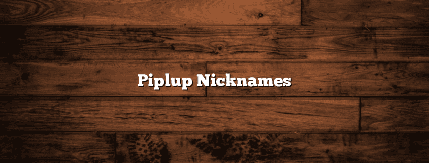 Piplup Nicknames