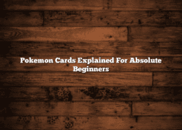 Pokemon Cards Explained For Absolute Beginners 15 Pokemon Cards Explained For Absolute Beginners