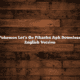 Pokemon Let’s Go Pikachu Apk Download English Version