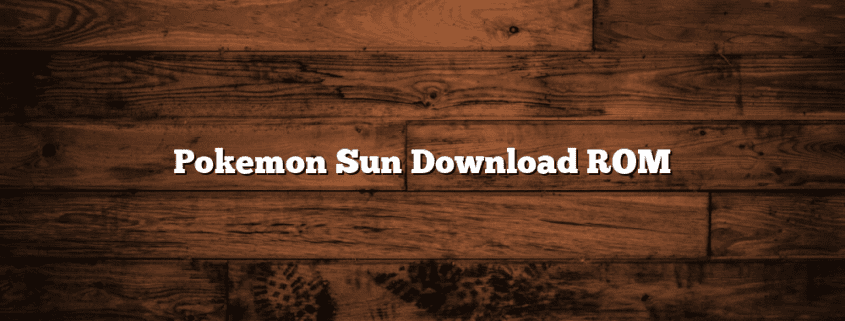 Pokemon Sun Download ROM